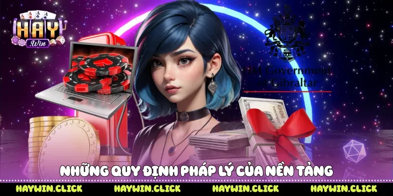 Giấy Phép Hoạt Động Yếu Tố Khẳng Định Uy Tín Nền Tảng Haywin Những quy định pháp lý của nền tảng