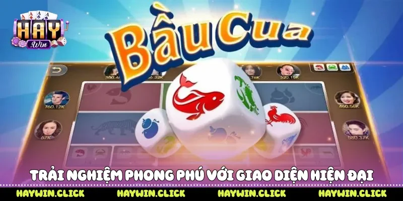 Trải nghiệm phong phú với giao diện hiện đại